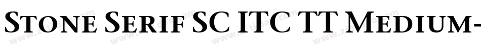 Stone Serif SC ITC TT Medium字体转换
